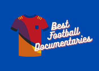 17 Best Football Documentaries 2023: Where To Watch (Trailers)