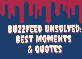 Best BuzzFeed Unsolved Quotes & Funniest Episodes (Videos)